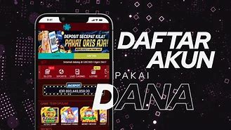 Cara Daftar Slot Online Deposit Dana Tutorial Cuan Luar Negeri